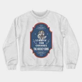 Stompin' Tom Connors Crewneck Sweatshirt